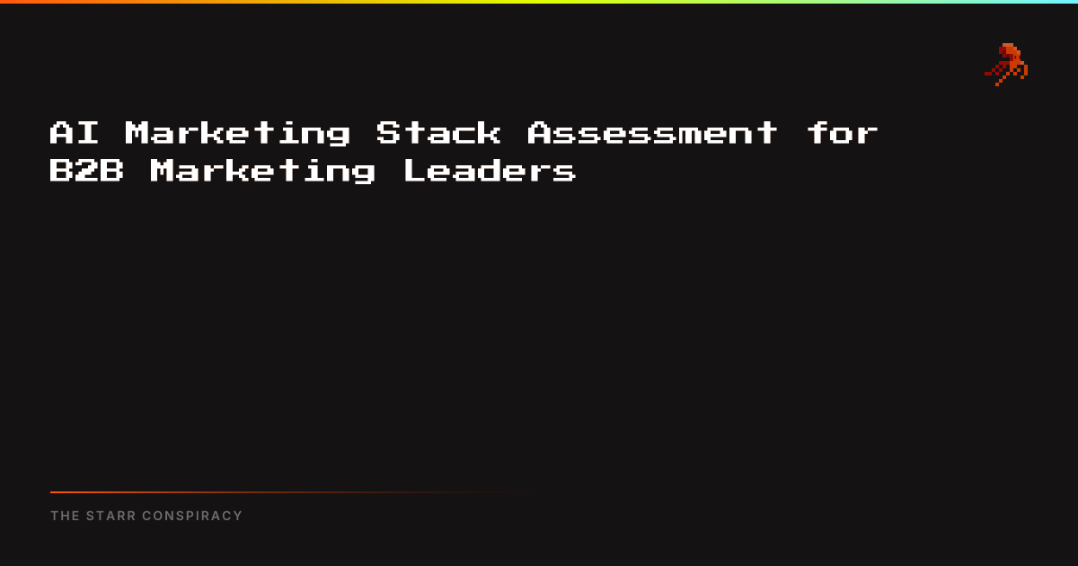 AI Marketing Stack Assessment for B2B Marketing Leaders