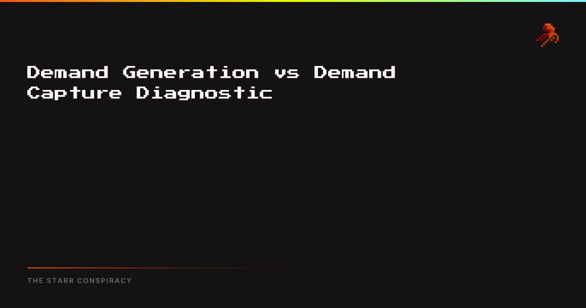 Demand Generation vs Demand Capture Diagnostic