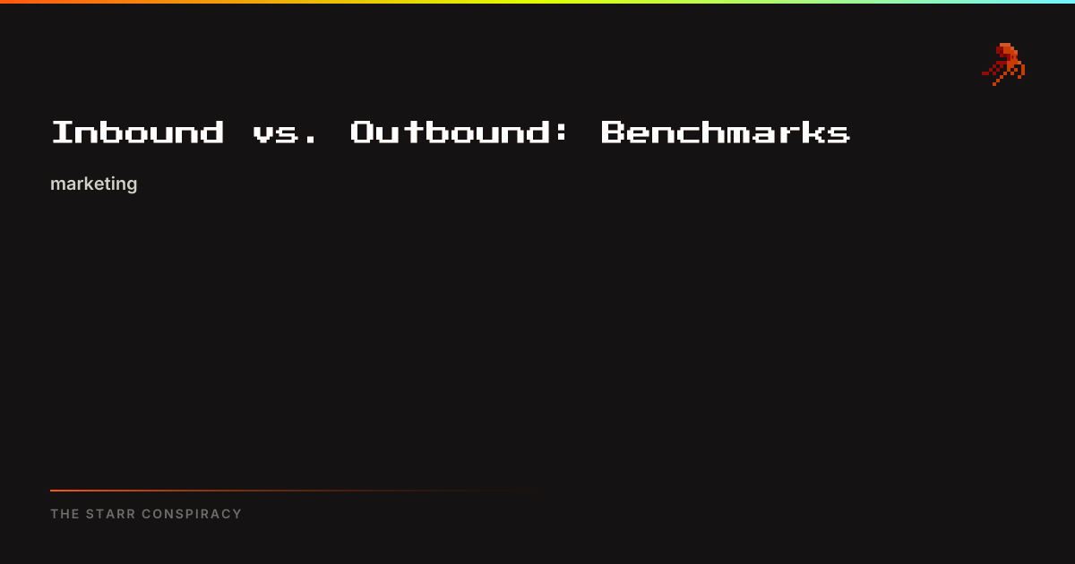 Inbound vs. Outbound: 2024 Benchmarks | The Starr Conspiracy