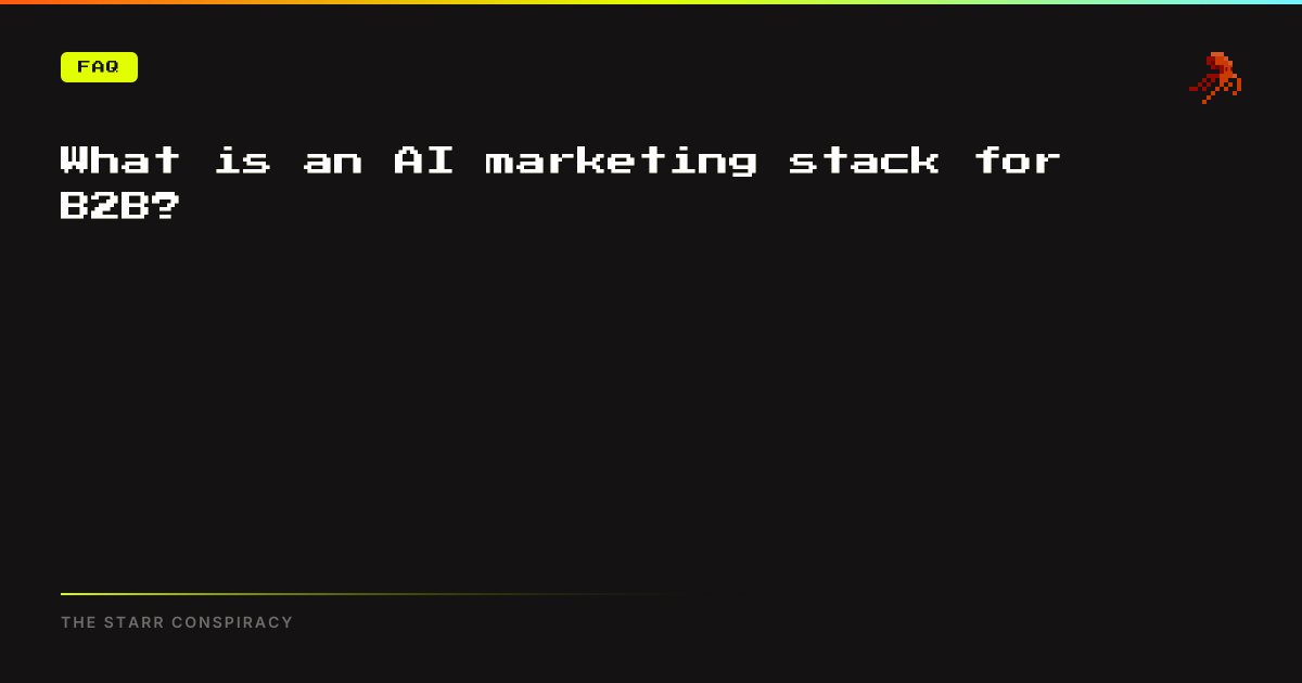 What is an AI marketing stack for B2B?