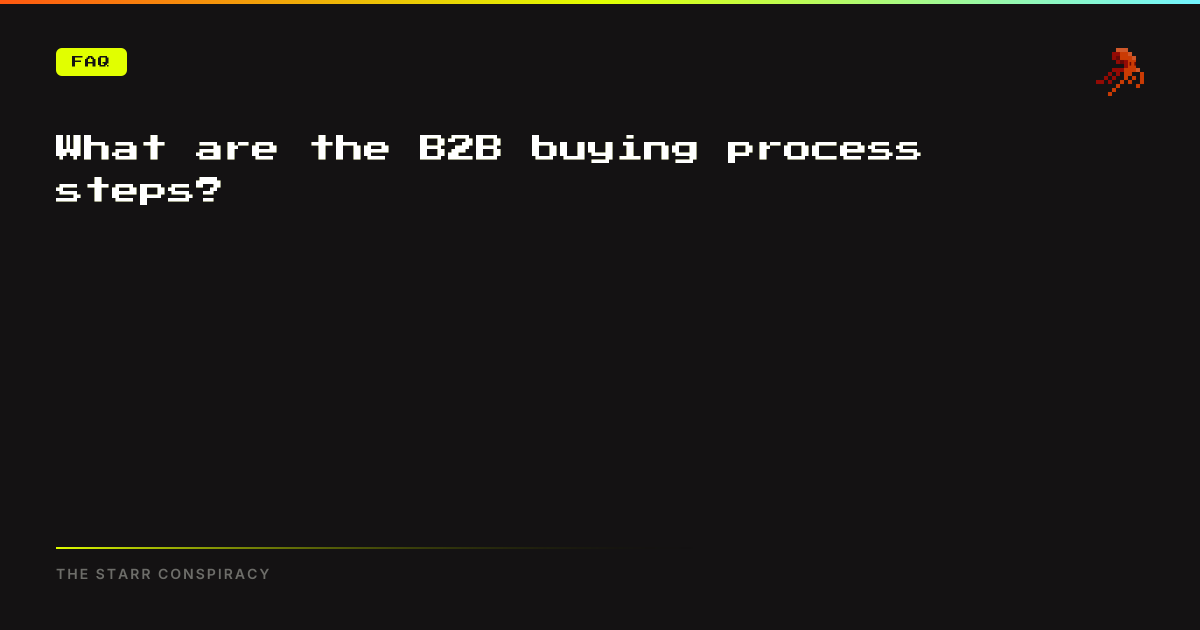 What are the B2B buying process steps?