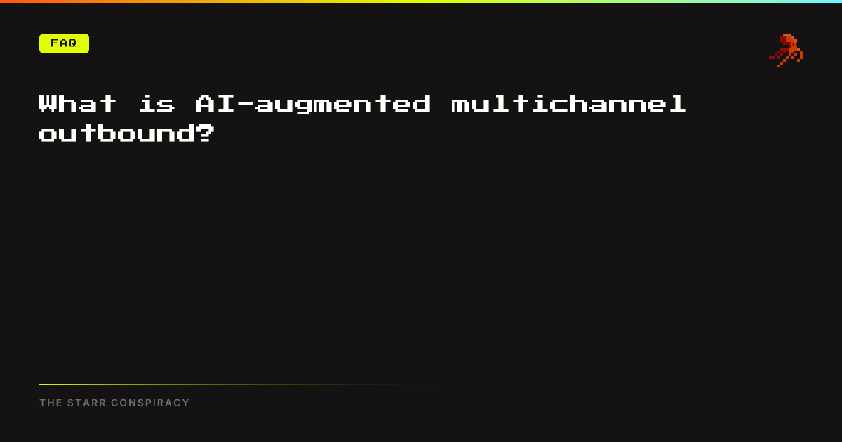 What is AI-augmented multichannel outbound?