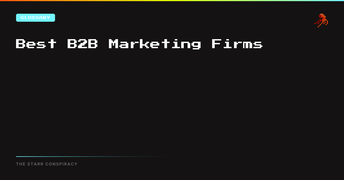 Best B2B Marketing Firms | The Starr Conspiracy