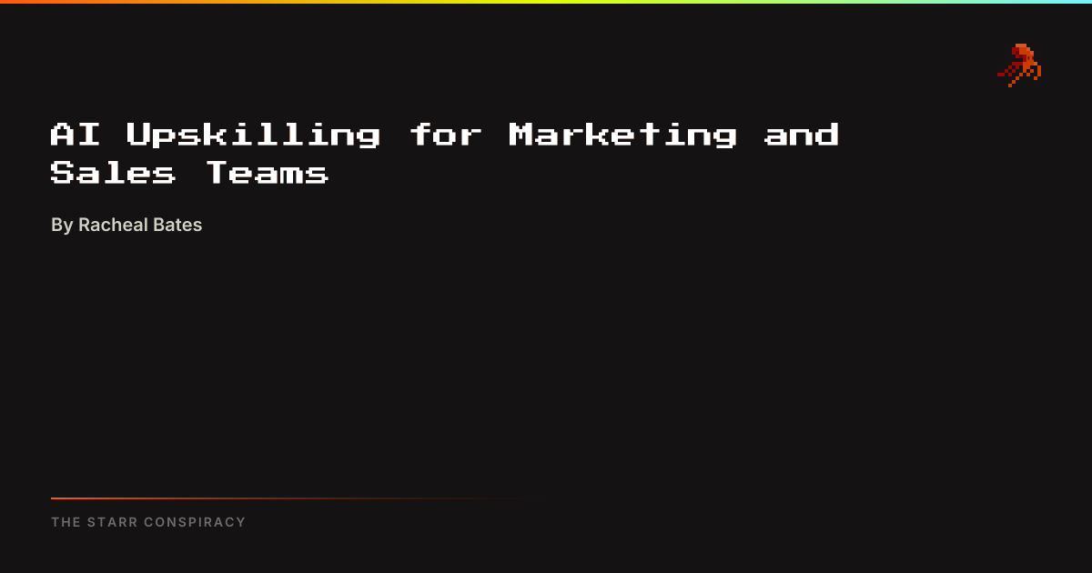 AI Upskilling for Marketing and Sales Teams