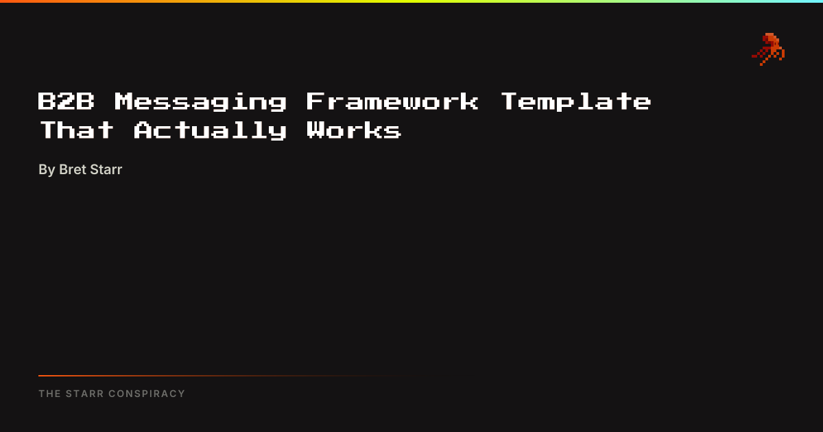 B2B Messaging Framework Template That Actually Works