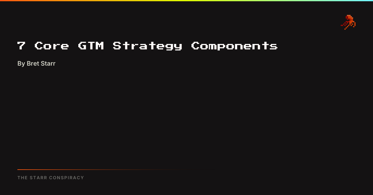 7 Core GTM Strategy Components