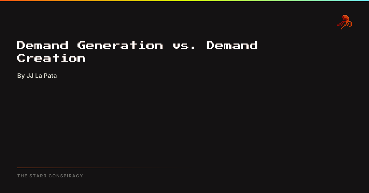 Demand Generation vs. Demand Creation