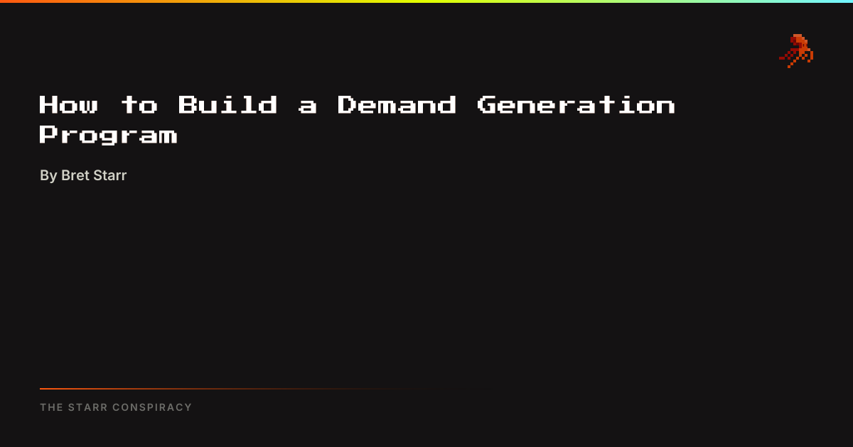 How to Build a Demand Generation Program