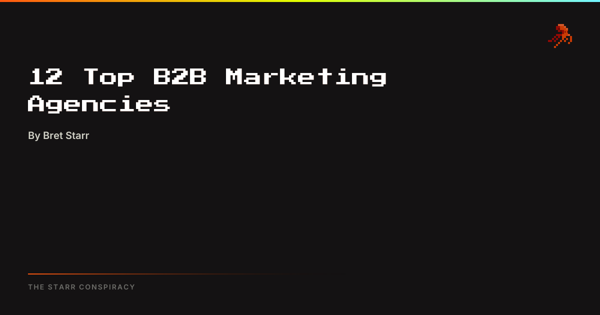 12 Top B2B Marketing Agencies in 2025