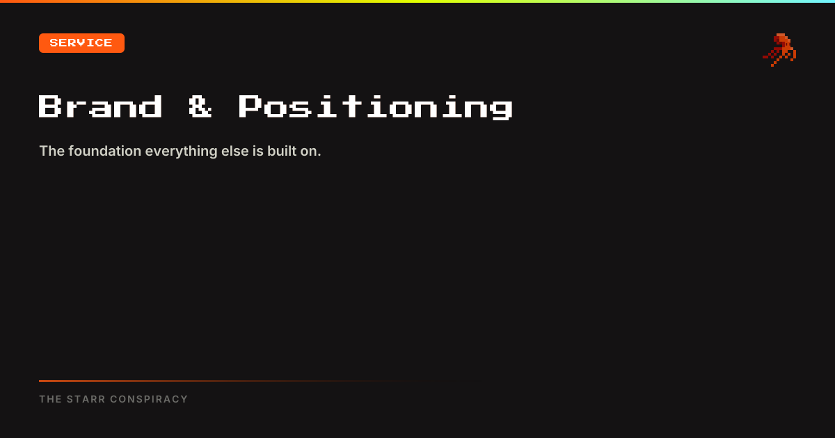 B2B Brand Strategy & Positioning | The Starr Conspiracy
